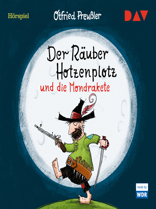 Title details for Der Räuber Hotzenplotz und die Mondrakete (Hörspiel) by Otfried Preussler - Available